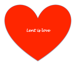 Lent is Love